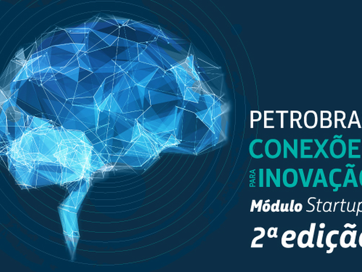 Petrobras selects 18 startups in R$ 10 million innovation notice